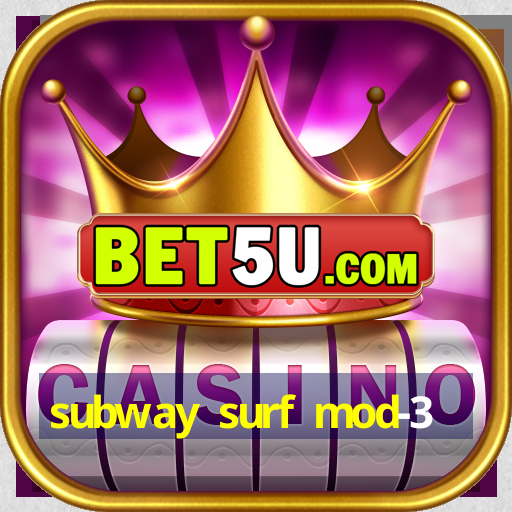 subway surf mod